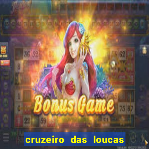 cruzeiro das loucas filme completo dublado download